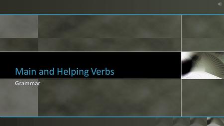  A verb phrase is made up of a main verb and one or more helping verbs.  A helping verb helps the main verb show an action or make a statement.  Common.