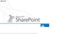 ©2012 Microsoft Corporation. All rights reserved. Content based on SharePoint 15 Technical Preview and published July 2012.