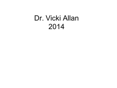 Dr. Vicki Allan 2014. Multiagent systems – program computer agents to act for people. If two heads are better than one, how about 2000?