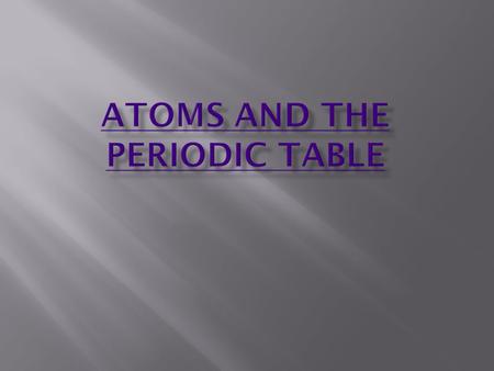  Protons are positive!!!  Protons have a +1 charge  Protons have a mass of 1 amu  Neutrons are neutral!!!  Neutrons have a neutral or no charge 