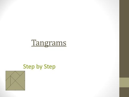 Tangrams Step by Step.