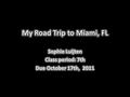 1. Itinerary I am making a trip of 7 days to Miami, Florida. This is 1,252 miles from Champaign, Illinois. This is a two-day drive. In total, I will spend.