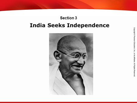 TEKS 8C: Calculate percent composition and empirical and molecular formulas. India Seeks Independence Section 3.