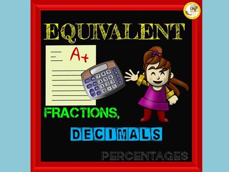 We use and see fractions, decimals and percentages everywhere and everyday! Click on Link for Video:  Are these.