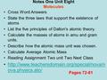 Notes One Unit Eight Molecules Cross Word Answers State the three laws that support the existence of atoms List the five principles of Dalton's atomic.