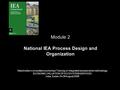 Module 2 National IEA Process Design and Organization Stakeholder’s consultative workshop/ Training on Integrated assessments methodology ECONOMIC VALUATION.