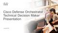 Cisco Defense Orchestrator Technical Decision Maker Presentation