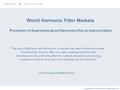 © Copyright 2004 Frost & Sullivan. All Rights Reserved. World Harmonic Filter Markets Promotion of Awareness about Harmonics Key to Improve Sales Power.