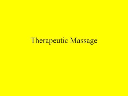 Therapeutic Massage.