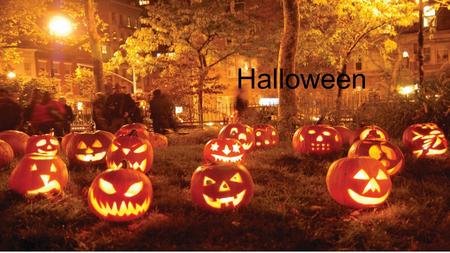 Halloween. Hallowe'en a contraction of All Hallows’ Evening),also known as Allhalloween,Samhain, All Hallows' Eve, or All Saints' Eve, is a yearly celebration.