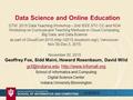 Data Science and Online Education DTW: 2015 Data Teaching Workshop – 2nd IEEE STC CC and RDA Workshop on Curricula and Teaching Methods in Cloud Computing,