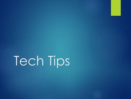 Tech Tips. K12 Online High School Browser Check https://learning.k12.com/d2l/systemCheck.