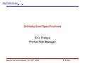 Booster Corrector Review, Oct. 10 th, 2006 E. Prebys Introduction/Specifications Eric Prebys Proton Plan Manager.