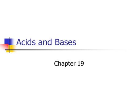 Acids and Bases Chapter 19. Review Electrolyte A substance that conducts an electrical current when melted or in solution Ionic compounds Acids and Bases.