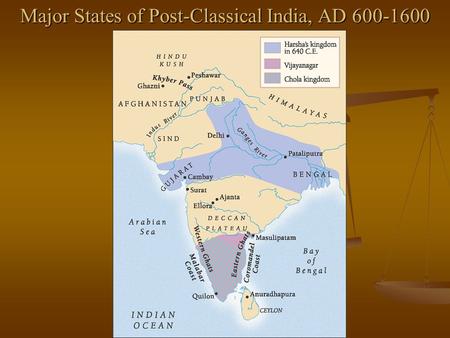 Major States of Post-Classical India, AD 600-1600.