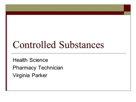 Controlled Substances