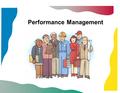 Performance Management. DEVELOPED BY JCM CONSULTING INC. © Clyde Johnson 1986, 89, 93, 94, 97, 98, 2005 www.jcmconsulting.com.