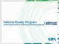 National Quality Program Quality Standardization: Entering and Resolving Disputes.