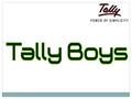 Very Smart Narration This module has been developed to facilitate user for speedy entry process with the help of narration. www.tallyboys.com.