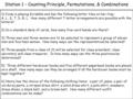 Station 1 – Counting Principle, Permutations, & Combinations 1) Cindy is playing Scrabble and has the following letter tiles on her tray: A, L, S, T, D,