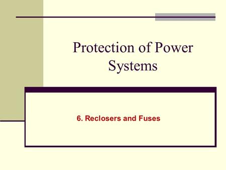 Protection of Power Systems