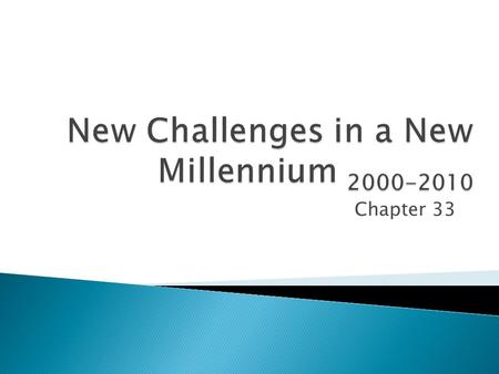 Chapter 33.  What are the main benefits and dangers of growing political, economic, and cultural integration?  What roles do religious beliefs and secular.