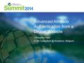 Advanced Alfresco Authentication from a Drupal Website Cristophe Pepe ECM Amplexor, Belgium.