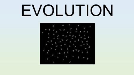 EVOLUTION. Jean-Baptiste Lamark : 1744-1829 most famous for incorrectly theorizing on the process of evolution He thought that as a giraffe stretches.