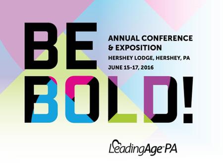 Creating the Climate for Collaborative Decision-Making LeadingAge PA, June 2016 Session 13-A.