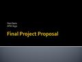 Don Davis ATEC 6331.  My interest lies in film production, particularly narrative film. These screen captures represent some of my work at UT- Austin,