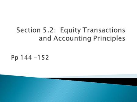 Pp 144 -152.  Two things to notice:  1. revenues are normally credited  2.drawings and expenses are normally debited  Revenues bring assets into a.