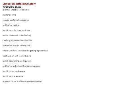 Lamisil Breastfeeding Safety Terbinafine Cheap is lamisil effective for jock itch buy terbinafine can you use lamisil on eczema terbinafine werking lamisil.