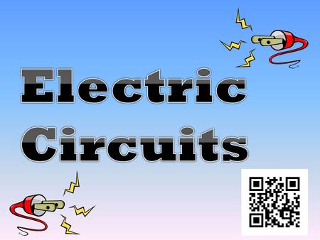 Essential Question: How are series and parallel circuits similar and different in how they transfer energy? Standard: S8P5b. Demonstrate the advantages.