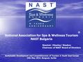 ® National Association for Spa & Wellness Tourism NAST Bulgaria ______________________________________________________________ Sustainable Development.