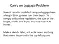 Carry on Luggage Problem Several popular models of carry-on luggage have a length 10 in. greater than their depth. To comply with airline regulations,