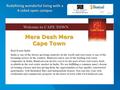 Mera Desh Mera Cape Town Redefining wonderful living with a 4-sided open campus Real Estate India India is one of the fastest growing countries in the.