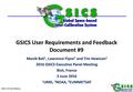 GSICS EP 2016 Meeting GSICS User Requirements and Feedback Document #9 Manik Bali 1, Lawrence Flynn 2 and Tim Hewison 3 2016 GSICS Executive Panel Meeting.