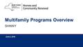 Multifamily Programs Overview SHNNY June 2, 2016.