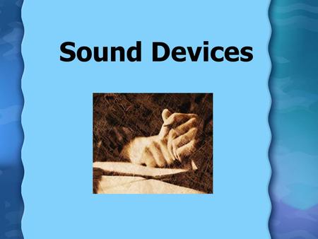 Sound Devices. What is Alliteration? Alliteration is the repetition of initial (beginning) consonant sound in two or more neighboring words or syllables.