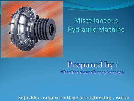 Miscellaneous Hydraulic Machine