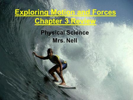 Exploring Motion and Forces Chapter 3 Review