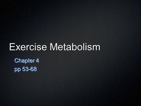 Exercise Metabolism Chapter 4 pp 53-68. 1. Rest-to-Exercise: Anaerobic “anaerobic”