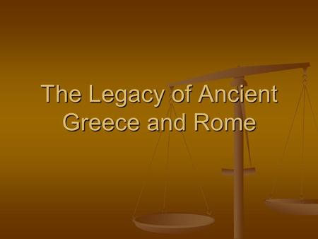 The Legacy of Ancient Greece and Rome. What is government? A system for exercising authority A system for exercising authority How were people living.