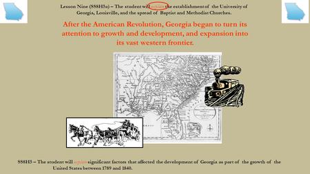 Lesson Nine (SS8H5a) – The student will explain the establishment of the University of Georgia, Louisville, and the spread of Baptist and Methodist Churches.