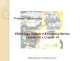 FS208: Legal Aspects of Emergency Services FS208 Legal Aspects of Emergency Service Chapter 13 & Chapter 14 Professor Thomas Luby.