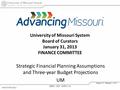 OPEN – FIN – INFO 1-16 January 31 – February 1, 2013 OPEN – FIN – INFO 1-16 January 31 – February 1, 2013 Strategic Financial Planning Assumptions and.