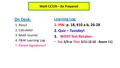 Math CC7/8 – Be Prepared On Desk: 1. Pencil 2. Calculator 3. Math Journal 4. F&W Learning Log 5. Parent Signatures? Learning Log: 1. HW: p. 18, #10 a-b,