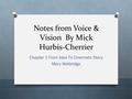 Notes from Voice & Vision By Mick Hurbis-Cherrier