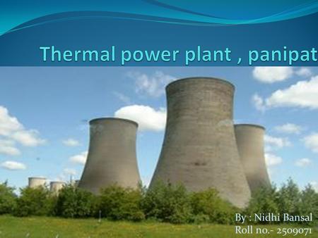 Thermal power plant , panipat