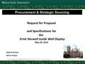 1 Joint Parking Task Force Update 11 14 Procurement & Strategic Sourcing Request for Proposal and Specifications for the Ernie Harwell Inside Wall Display.